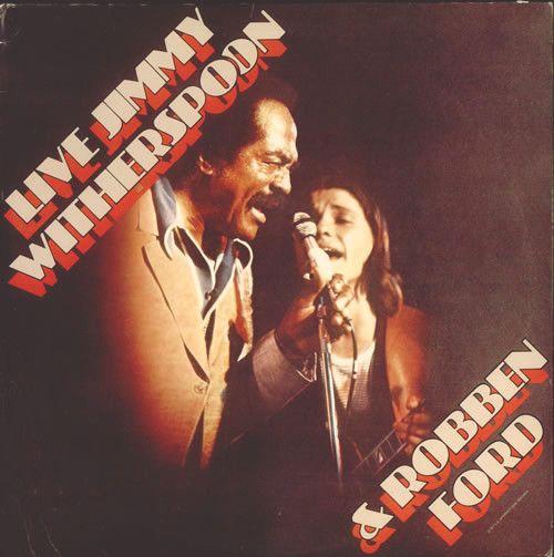 Capa do Álbum "Live Jimmy Witherspoon & Robben Ford", de Robben Ford