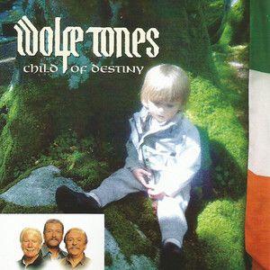 Portada de Álbum "Child Of Destiny", de The Wolfe Tones