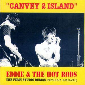 Portada de Álbum "Canvey 2 Island (The First Studio Demos)", de Eddie & The Hot Rods