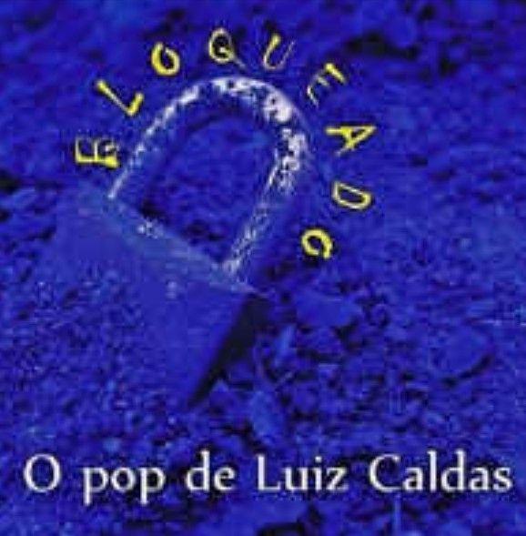Portada de Álbum "Bloqueado", de Luiz Caldas