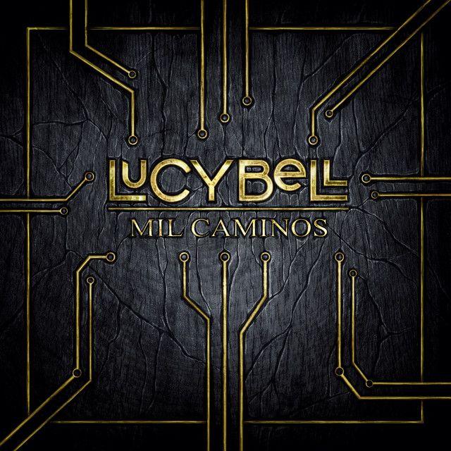 Portada de Álbum "Mil Caminos", de Lucybell