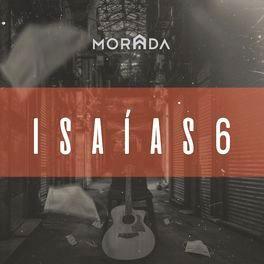 Portada de Sencillo/EP "Isaías 6 (Ao Vivo)", de MORADA