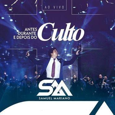 Portada de Álbum "Antes, Durante e Depois do Culto (Ao Vivo)", de Samuel Mariano