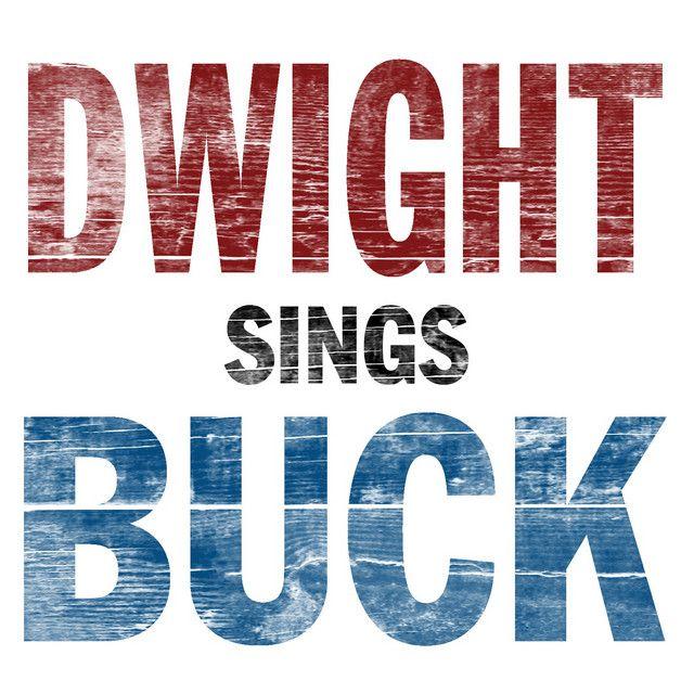 Album cover of "Dwight Sings Buck" by Dwight Yoakam