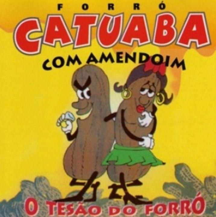 Portada de Álbum "O Tesão do Forró", de Catuaba com Amendoim