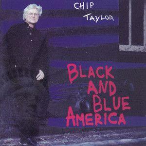 Portada de Álbum "Black And Blue America", de Chip Taylor