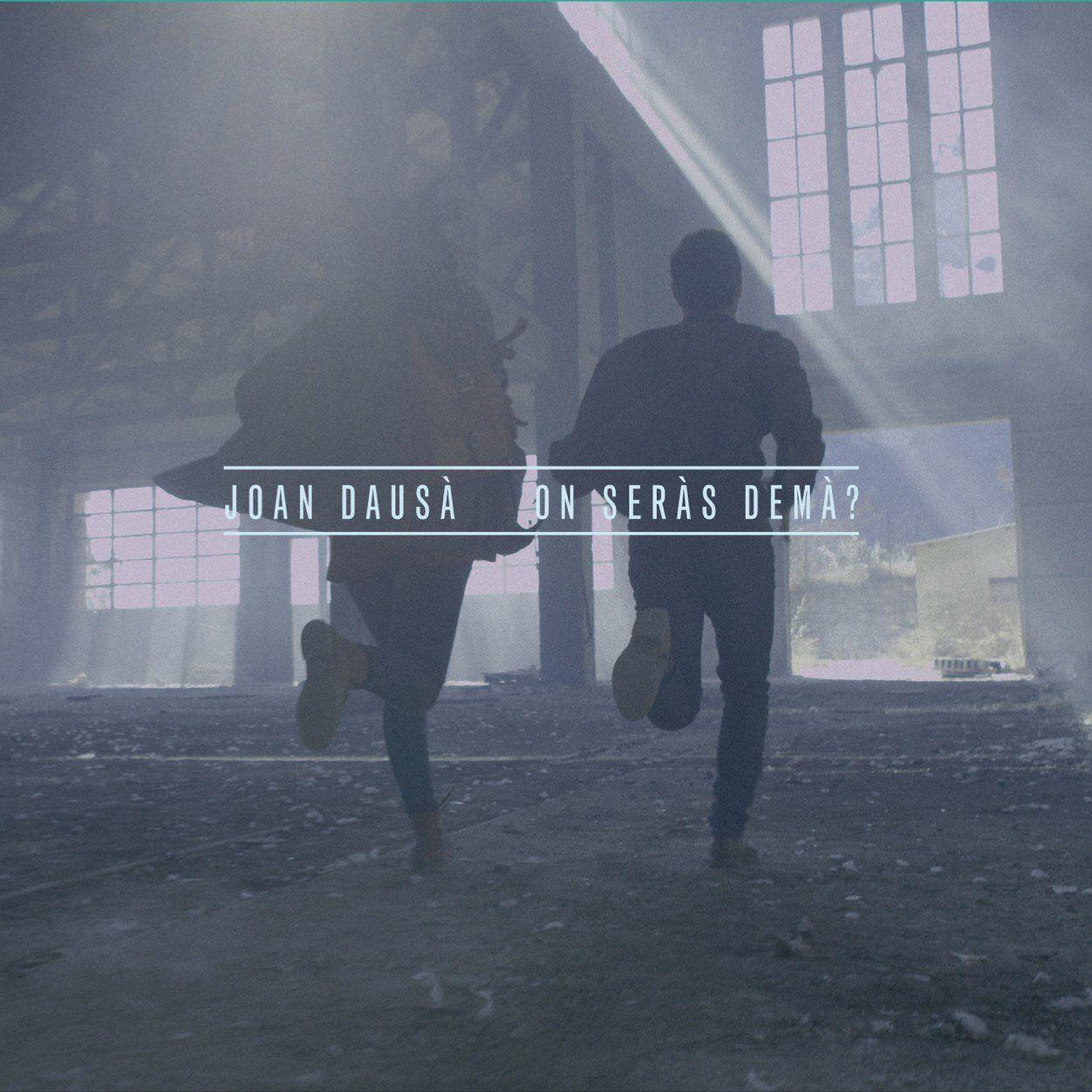 Capa do Álbum "On Seràs Demà?", de Joan Dausà