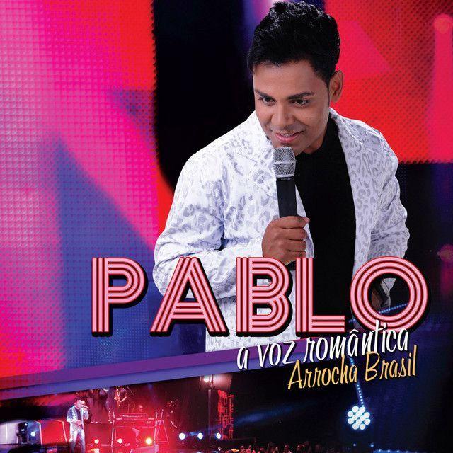 Portada de Álbum "Arrocha Brasil (A Voz Romântica)", de Pablo