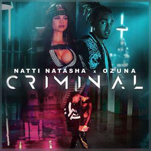 Portada de Sencillo/EP "Criminal (part. Ozuna)", de NATTI NATASHA