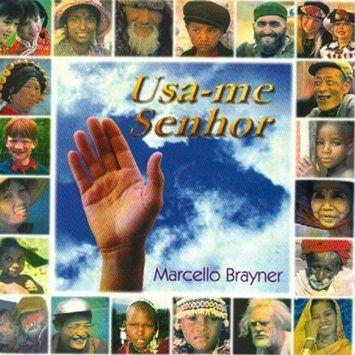 Capa do Álbum "Usa-me Senhor ", de Marcello Brayner