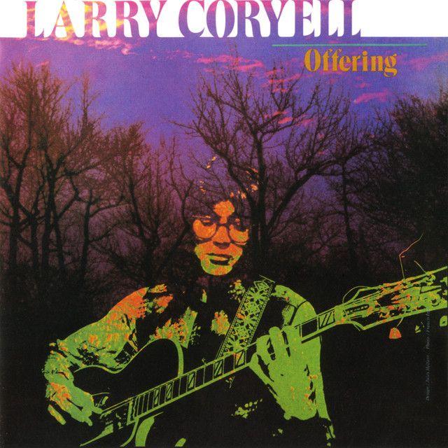 Capa do Álbum "Offering", de Larry Coryell