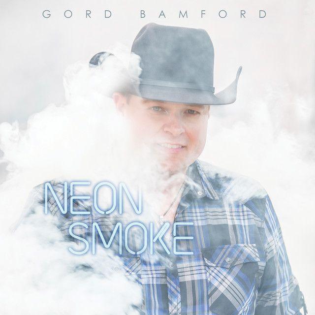 Portada de Álbum "Neon Smoke", de Gord Bamford