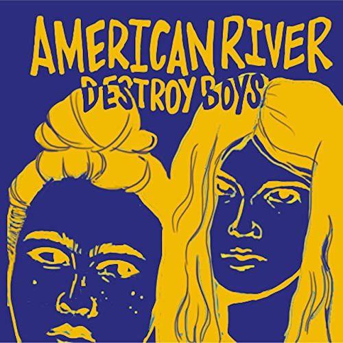 Capa do Single/EP "American River", de Destroy Boys