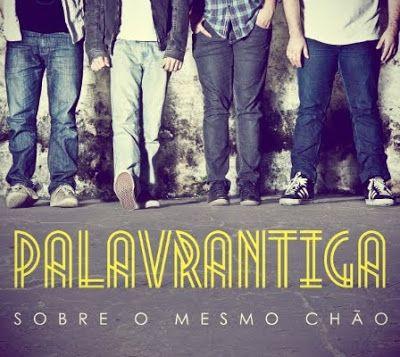 Portada de Álbum "Sobre o Mesmo Chão", de Palavrantiga