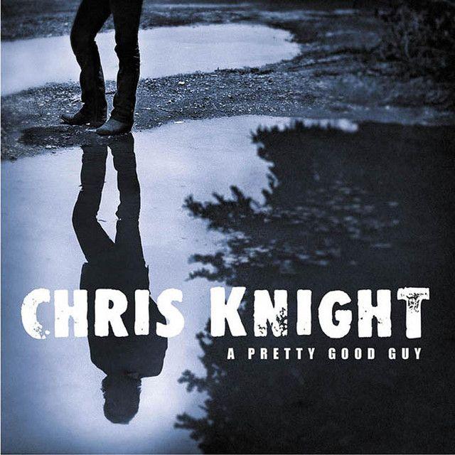 Capa do Álbum "A Pretty Good Guy", de Chris Knight