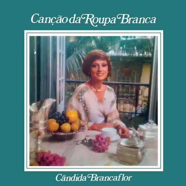 Portada de Álbum "Canção da Roupa Branca", de Cândida Branca Flor