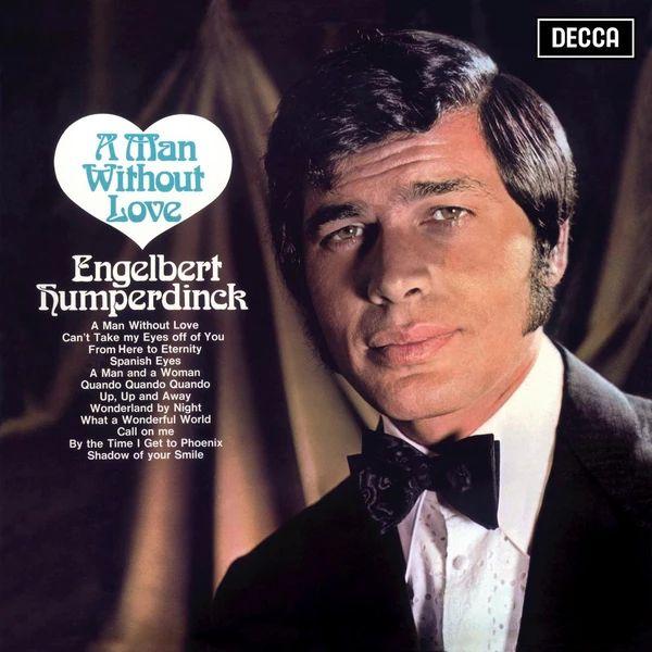Portada de Álbum "A Man Without Love", de Engelbert Humperdinck