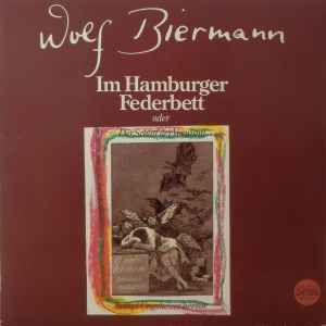 Portada de Álbum "Im Hamburger Federbett (Oder Der Schlaf Der Vernunft Bringt Ungeheuer Hervor)", de Wolf Biermann