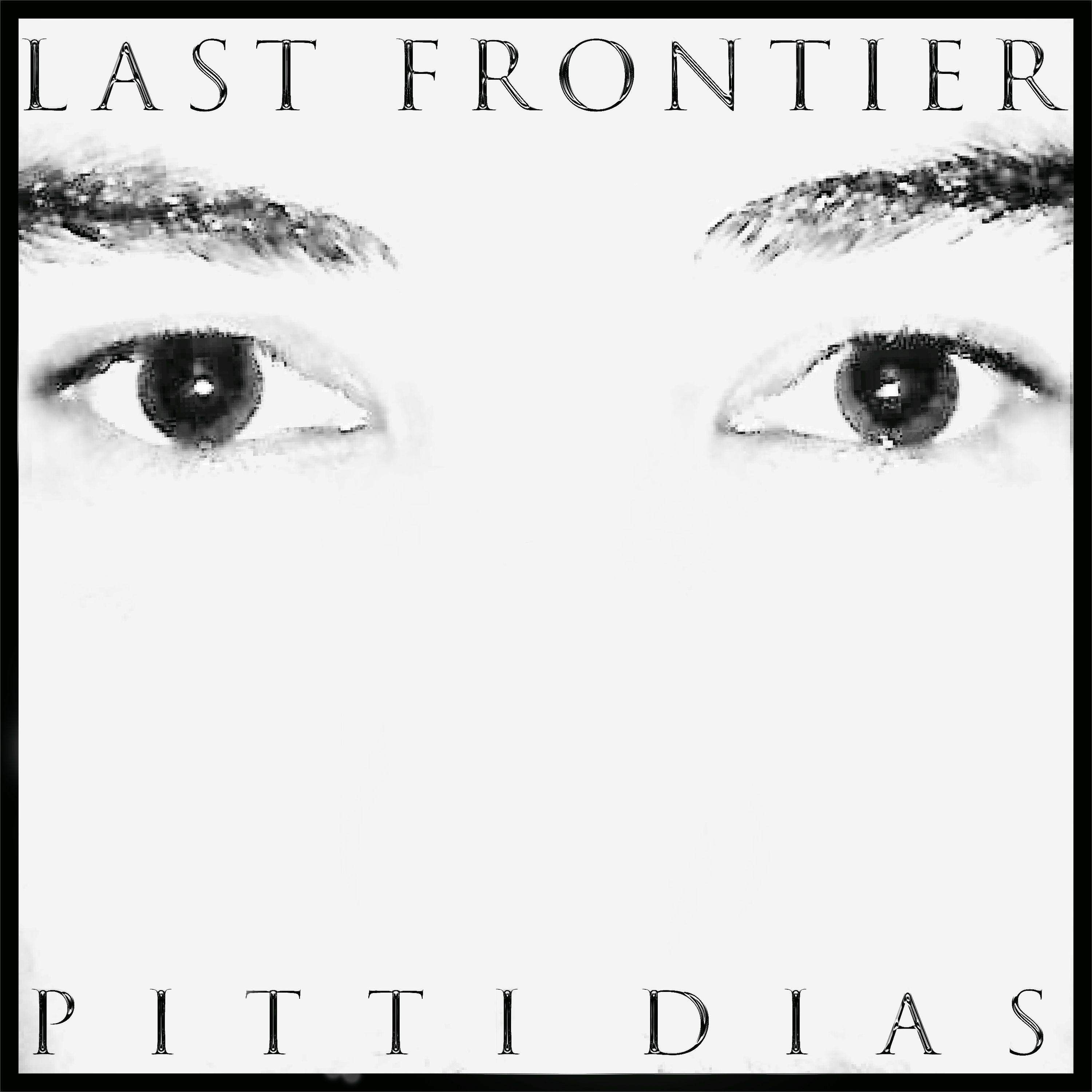 Portada de Sencillo/EP "Last Frontier", de Pitti Dias