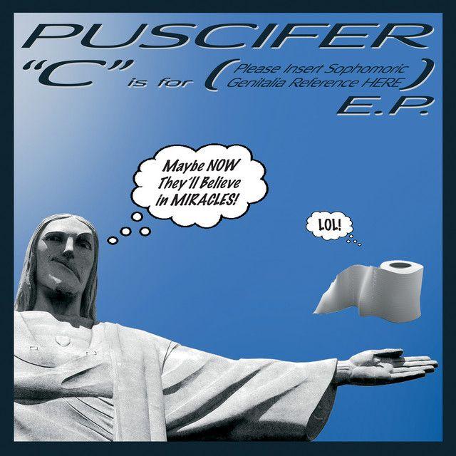 Portada de Sencillo/EP "“C” Is for (Please Insert Sophomoric Genitalia Reference Here)", de Puscifer