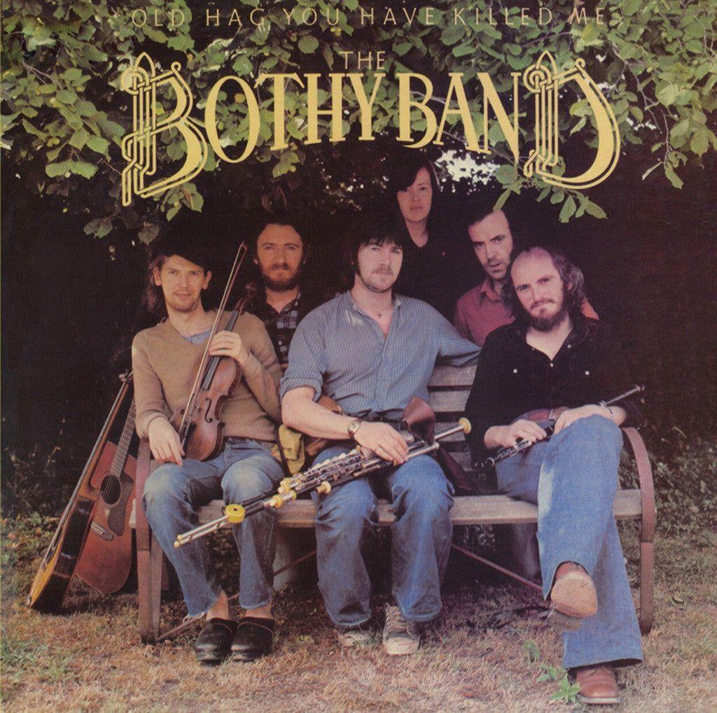 Portada de Álbum "Old Hag You Have Killed Me", de The Bothy Band