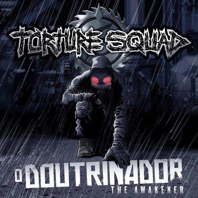 Portada de Sencillo/EP "O Doutrinador", de Torture Squad