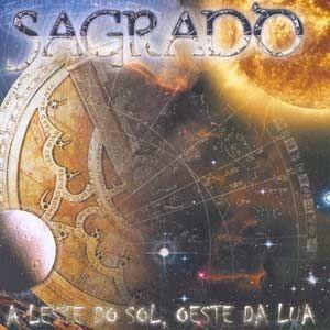 Portada de Álbum "A Leste Do Sol, Oeste Da Lua", de Sagrado Coração da Terra