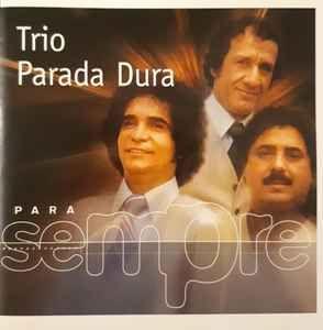 Portada de Álbum "Para Sempre ", de Trio Parada Dura
