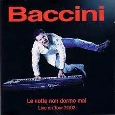 Capa do Álbum "La Notte Non Dormo Mai Live On Tour 2002", de Francesco Baccini