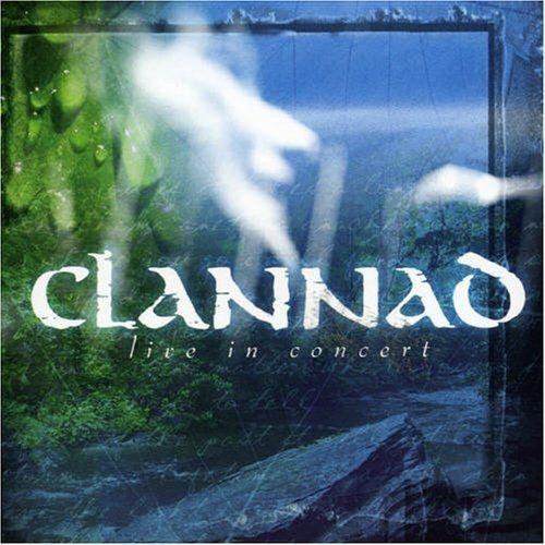 Portada de Álbum "Live In Concert", de Clannad