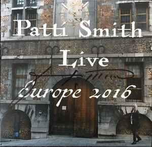Portada de Álbum "Live Europe 2016", de Patti Smith