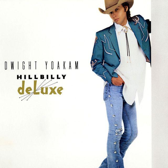 Album cover of "Hillbilly DeLuxe" by Dwight Yoakam