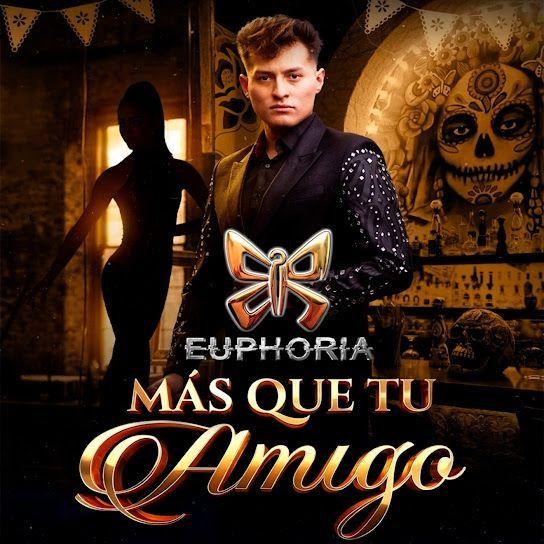 Portada de Sencillo/EP "Más que tu amigo", de Agrupación Euphoria