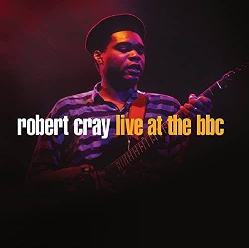 Album cover of "Live At The BBC" by Robert Cray