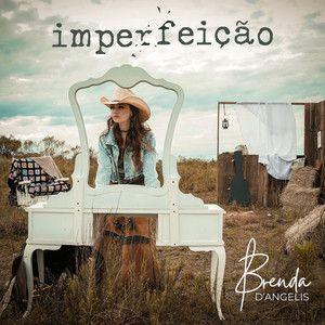 Portada de Sencillo/EP "Imperfeição", de Brenda D'Angelis