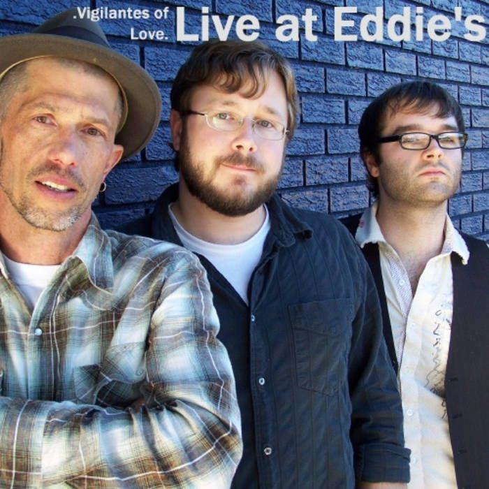 Portada de Álbum "Live At Eddie's", de Vigilantes Of Love