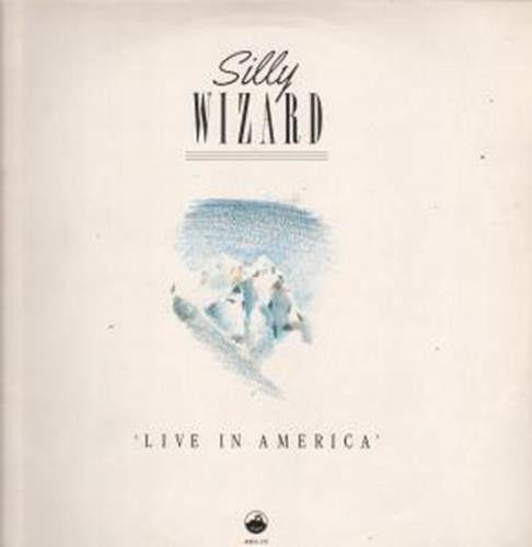 Portada de Álbum "Live In America", de Silly Wizard