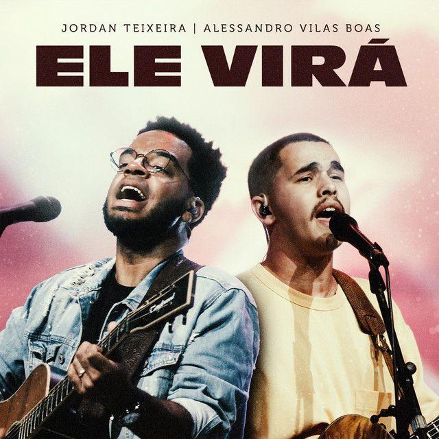 Portada de Sencillo/EP "Ele Virá (part. Jordan Teixeira)", de Alessandro Vilas Boas