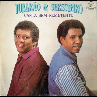 Portada de Álbum "Carta Sem Remetente", de Tubarão e Seresteiro