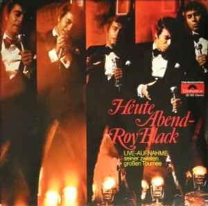 Capa do Álbum "Heute Abend - Roy Black - Live-Aufnahme Seiner Zweiten Großen Tournee", de Roy Black