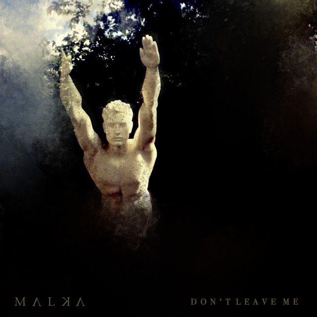 Portada de Sencillo/EP "Don't Leave Me", de Malka