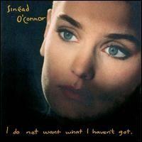 Capa do Álbum "I Do Not Want What I Haven't Got", de Sinead O'Connor