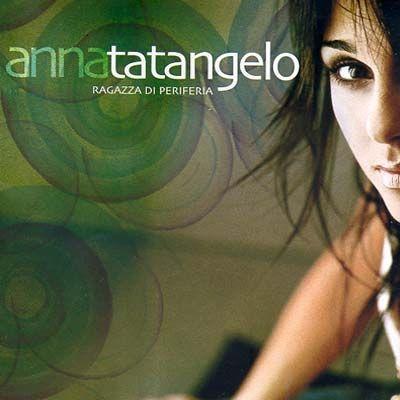 Capa do Álbum "Ragazza di Periferia", de Anna Tatangelo