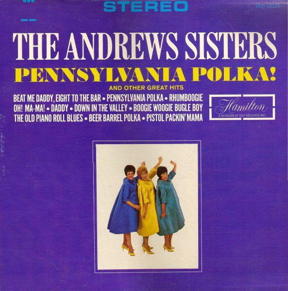 Album cover of "Pennsylvania Polka!" by The Andrews Sisters