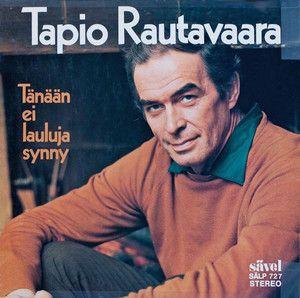 Portada de Álbum "Tänään Ei Lauluja Synny", de Tapio Rautavaara