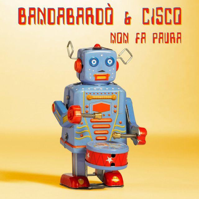 Capa do Álbum "Non Fa Paura", de Bandabardò