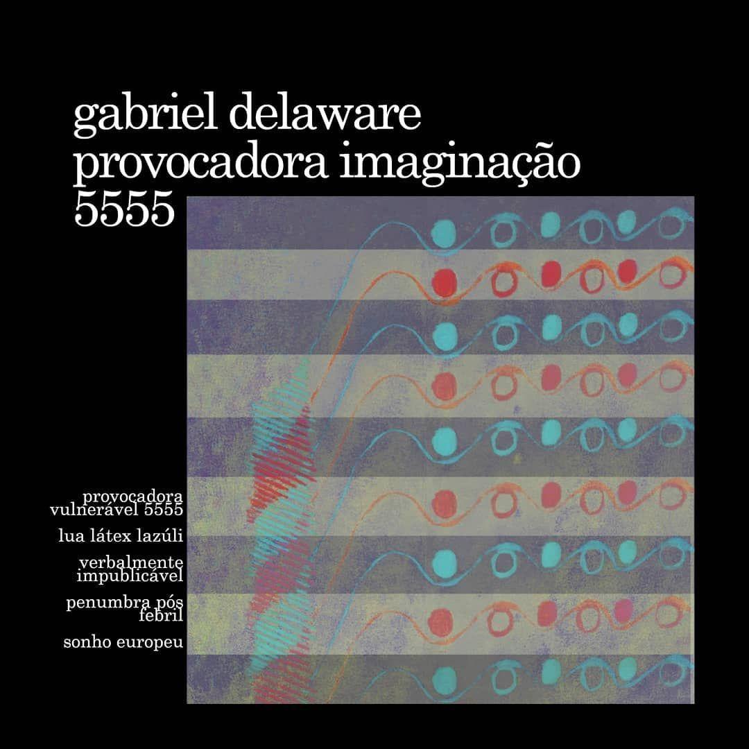 Portada de Sencillo/EP "Provocadora Imaginação 5555", de Gabriel Delaware