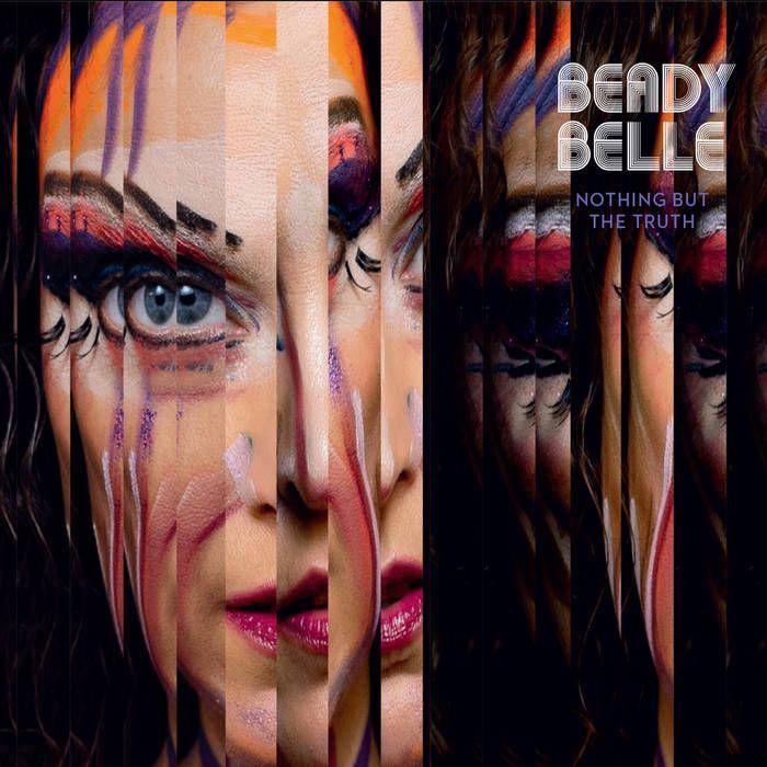 Cover for Album "Nothing But The Truth" by Beady Belle