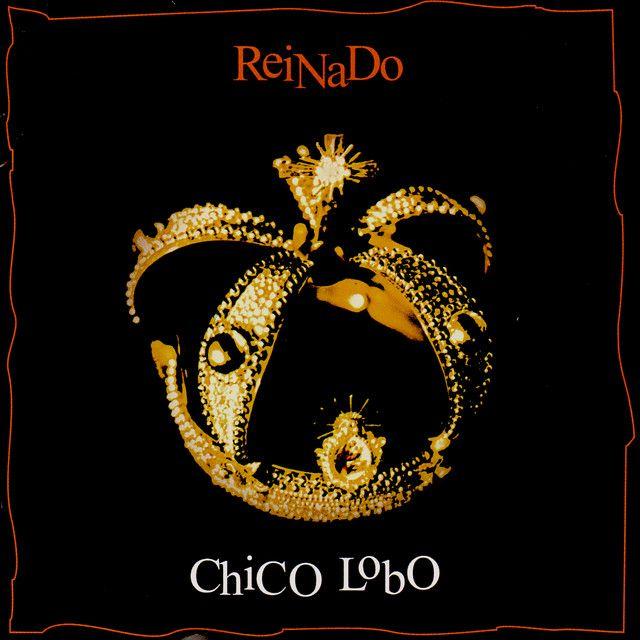 Album cover of "Reinado" by Chico Lobo