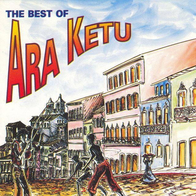 Portada de Álbum "The Best Of Ara Ketu", de Ara Ketu
